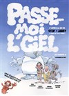 Passe moi lciel - Domaine de Chantegut