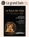 Le pays de rien - Theatre de la rue de Belleville