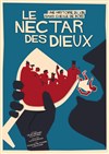 Le nectar des dieux - La Factory - Salle Tomasi