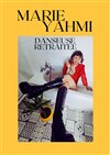 Marie Yahmi dans Danseuse retraitée - Théâtre Le Bout