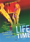 Life time - Le Complexe Café-Théâtre - salle du bas