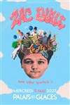 Zac Bulle dans Mon super spectacle - Palais des Glaces - Grande salle