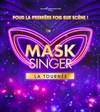Mask Singer, la tournée - Folies Bergère