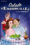 Salade d'embrouilles - Le Théâtre de Jeanne