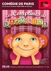Les Comptines de Capucine - Comédie de Paris