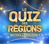 Le Quiz des Régions, Qui sera la meilleure ? - Cirque d'Hiver Bouglione