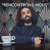 Yassir dans Rencontrons-nous - L'Engrenage