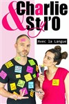Charlie et Styl'o avec la langue - Théâtre Monsabré