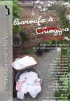 Baroufe à Tolosa - Théâtre de la Violette