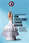 Son Excellence Eugène Rougon - Salle 80 / Collège de la salle 
