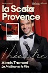 Alexis Tramoni dans Le Meilleur et le Pire - La Scala Provence - salle 100