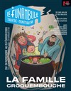La famille Croquembouche - Le Funambule Montmartre