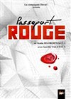 Passeport rouge - Théâtre du Grand Pavois