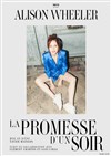 Alison Wheeler dans La promesse d'un soir - Salle Marcel Sembat 