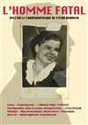L'Homme Fatal - Espace Alya - salle D 