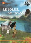 Le soleil des incas - Kezaco Café Théâtre