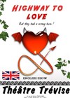 Highway to Love - Théâtre Trévise
