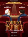 Affiche de L'Expérience théâtrale | avec François Berléand et Max Boublil