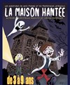 La maison hantée : Les aventures de miss Pivoine et du professeur Latrouille - La comédie d'Amiens 