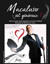 Stéphane Macaluso dans Macaluso est généreux ! - Café Théâtre de la Porte d'Italie