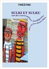 Sulki et Sulku - Acte 2 Théâtre