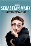 Sebastian Marx dans Presque pas mal - La Compagnie du Café-Théâtre - Grande Salle