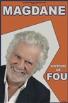Roland Magdane dans Histoire de fou - Théâtre à l'Ouest