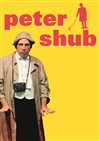 Peter Shub dans Vestiaire non surveillé - Théâtre de l'Alizé