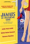 Jamais le deuxième soir - Auditorium Jean Poulain
