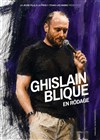 Ghislain Blique : en rodage - Le Pont de Singe