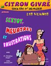 Les Vilaines, sextoy, meurtres et frustrations - Le Citron Givré