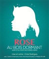Rose au bois dormant - Théâtre de La Jonquière