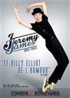 Jeremy James dans Jeremy James Aurait voulu - L'Entrepot