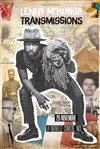 Lenny M'Bunga dans Transmissions - La Nouvelle comédie