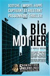 Big Mother - Théâtre Coluche