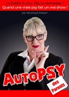 Véronique Poisson dans Autopsy des parents - La Comédie d'Avignon 