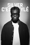 Silver dans C'est stylé - Le Solo