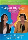 Une mémoire d'éléphant (dans un magasin de porcelaine) - Salle Pierre Lamy