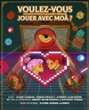 Voulez-vous jouer avec moâ ? - Théâtre La Croisée des Chemins - Salle Paris-Belleville