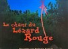 Le chant du lézard rouge - Centre Mandapa