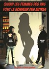 Quand les femmes des uns font le bonheur des autres - Comédie de la Roseraie