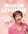 Manon Lepomme dans Je vais beaucoup mieux merci ! - L'Azile La Rochelle
