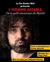 L'Homme Affable - Théâtre de l'Eau Vive