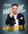 Saverio Maligno dans Faut qu'j'vous raconte - Théâtre des Vents
