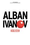 Alban Ivanov en Rodage - Le Rideau Rouge
