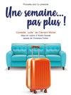 Une semaine, pas plus ! - Le Pont de Singe
