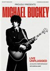 Michael Buckey : Live unplugged acoustic performance - Le Solo