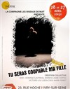 Tu seras coupable ma fille - Théâtre El Duende