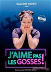 Salomé Payen dans J'aime pas les gosses ! - L'Escalier du Rire