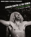 Canoan contre le roi Vomiir - Théâtre des 2 galeries